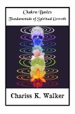 Chakra Basics: Fundamentals of Spiritual Growth (eBook, ePUB)