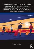 International Case Studies on Tourism Destination Management and COVID-19 (eBook, ePUB)