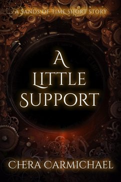 A Little Support : A Sands of Time Short Story (eBook, ePUB) - Carmichael, Chera