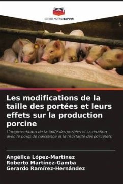 Les modifications de la taille des portées et leurs effets sur la production porcine - López-Martínez, Angélica;Martínez-Gamba, Roberto;Ramírez-Hernández, Gerardo