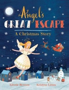 Angel's Great Escape: A Christmas Story - Rowson, Kirstie