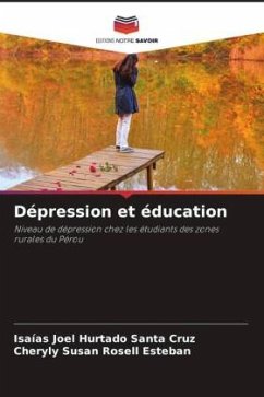 Dépression et éducation - Hurtado Santa Cruz, Isaías Joel;Rosell Esteban, Cheryly Susan