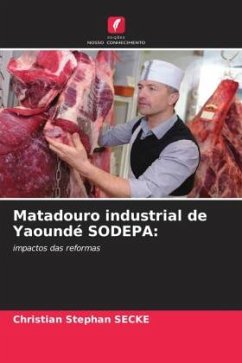 Matadouro industrial de Yaoundé SODEPA: - Secke, Christian Stephan