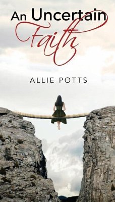 An Uncertain Faith - Potts, Allie