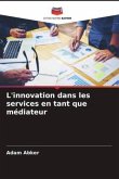 L'innovation dans les services en tant que médiateur