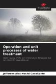 Operation and unit processes of water treatment