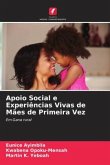 Apoio Social e Experiências Vivas de Mães de Primeira Vez