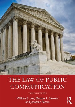 The Law of Public Communication (eBook, PDF) - Lee, William E.; Stewart, Daxton R.; Peters, Jonathan