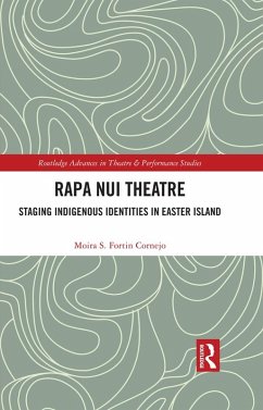 Rapa Nui Theatre (eBook, ePUB) - Cornejo, Moira Fortin