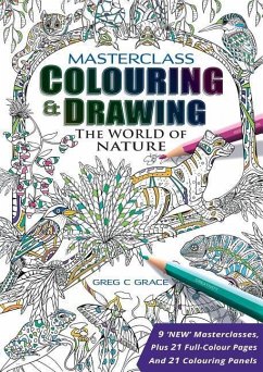 Masterclass Colouring & Drawing: The World of Nature - Grace, Greg C.