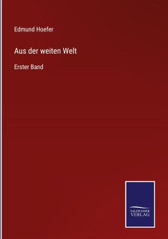 Aus der weiten Welt - Hoefer, Edmund