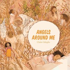 Angels Around Me - Odogbo, Claire