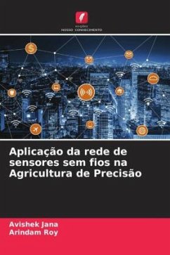 Aplicação da rede de sensores sem fios na Agricultura de Precisão - Jana, Avishek;Roy, Arindam