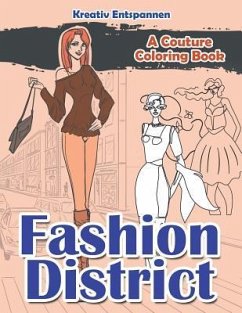 Fashion District: A Couture Coloring Book - Kreativ Entspannen