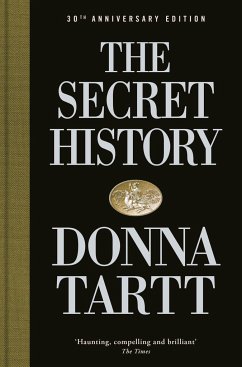 The Secret History. 30th Anniversary Edition - Tartt, Donna
