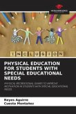 PHYSICAL EDUCATION FOR STUDENTS WITH SPECIAL EDUCATIONAL NEEDS