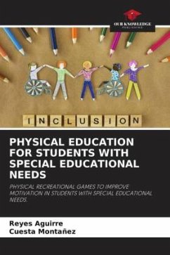 PHYSICAL EDUCATION FOR STUDENTS WITH SPECIAL EDUCATIONAL NEEDS - Aguirre, Reyes;Montañez, Cuesta