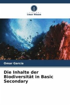 Die Inhalte der Biodiversität in Basic Secondary - García, Omar