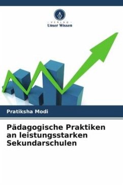 Pädagogische Praktiken an leistungsstarken Sekundarschulen - Modi, Pratiksha