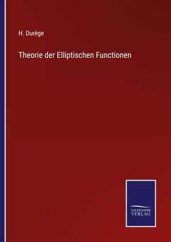 Theorie der Elliptischen Functionen - Durège, H.