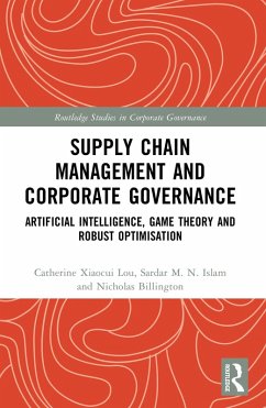 Supply Chain Management and Corporate Governance (eBook, PDF) - Lou, Catherine Xiaocui; Islam, Sardar M. N.; Billington, Nicholas