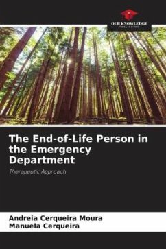 The End-of-Life Person in the Emergency Department - Moura, Andreia Cerqueira;Cerqueira, Manuela