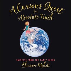 A Curious Quest for Absolute Truth - Mehdi, Sharon