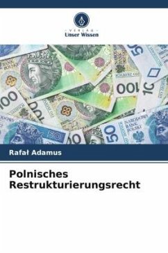 Polnisches Restrukturierungsrecht - Adamus, Rafal