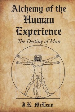 Alchemy of the Human Experience - McLean, J. K.