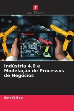 Indústria 4.0 e Modelação de Processos de Negócios - Bag, Surajit