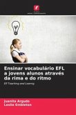 Ensinar vocabulário EFL a jovens alunos através da rima e do ritmo