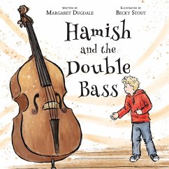 Hamish and the Double Bass - Dugdale, Margaret