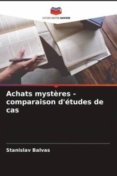 Achats mystères - comparaison d'études de cas - Balvas, Stanislav