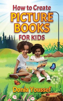 How to Create Picture Books for Kids - Youssef, Donia