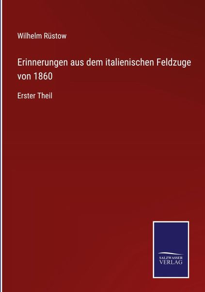Erinnerungen aus dem italienischen Feldzuge von 1860