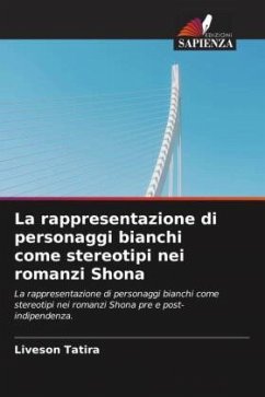 La rappresentazione di personaggi bianchi come stereotipi nei romanzi Shona - Tatira, Liveson