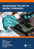 Unleashing the Art of Digital Forensics (eBook, ePUB)