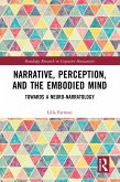 Narrative, Perception, and the Embodied Mind (eBook, ePUB)