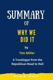 Summary of Why We Did It by Tim Miller: A Travelogue from the Republican Road to Hell (eBook, ePUB)