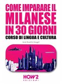 Come imparare il Milanese in 30 giorni (eBook, ePUB)