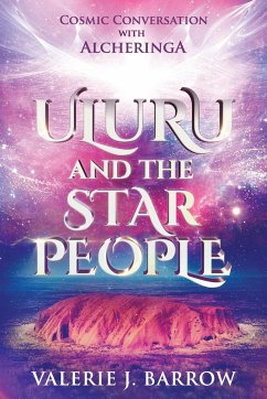 Uluru and the Star People - Barrow, Valerie