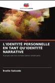 L'IDENTITÉ PERSONNELLE EN TANT QU'IDENTITÉ NARRATIVE