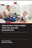 Interaction mère-bébé chez les grands prématurés