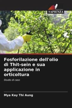 Fosforilazione dell'olio di Thit-sein e sua applicazione in orticoltura - Aung, Mya Kay Thi