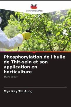 Phosphorylation de l'huile de Thit-sein et son application en horticulture - Aung, Mya Kay Thi