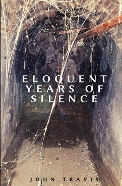 Eloquent Years of Silence - Travis, John