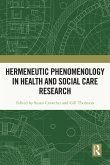 Hermeneutic Phenomenology in Health and Social Care Research (eBook, ePUB)