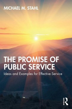 The Promise of Public Service (eBook, PDF) - Stahl, Michael M.