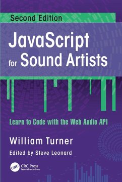 JavaScript for Sound Artists (eBook, PDF) - Turner, William; Leonard, Steve