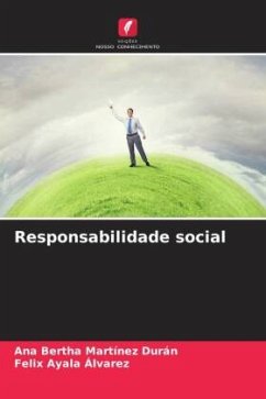 Responsabilidade social - Martínez Durán, Ana Bertha;Ayala Alvarez, Felix